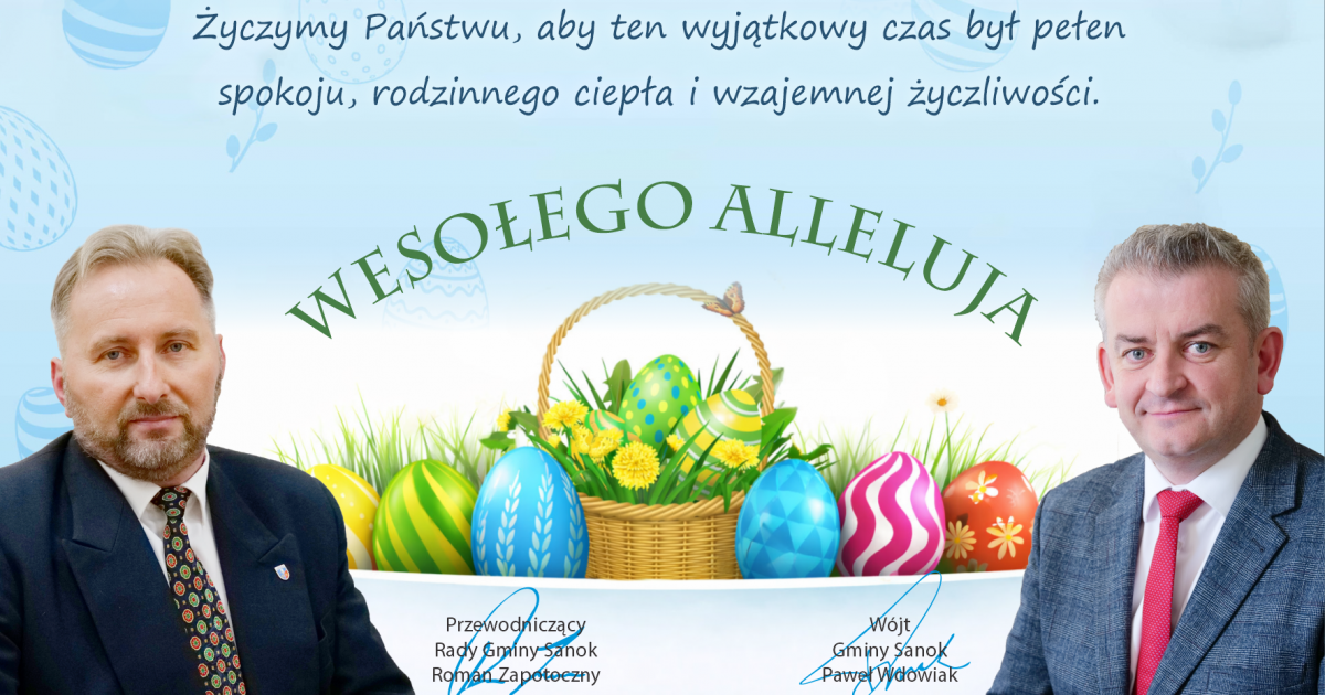 Życzenia Wielkanocne Wójta Gminy Sanok Pawła Wdowiaka i Przewodniczącego Rady Romana Zapotocznego