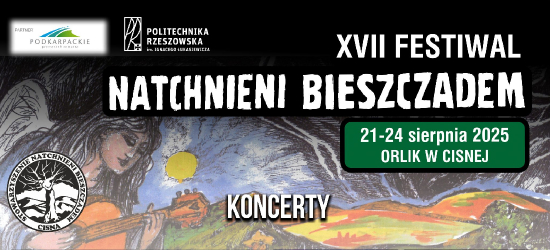 XVII Festiwal Natchnieni Bieszczadem. Magia poezji, muzyki i Bieszczad powraca do Cisnej!