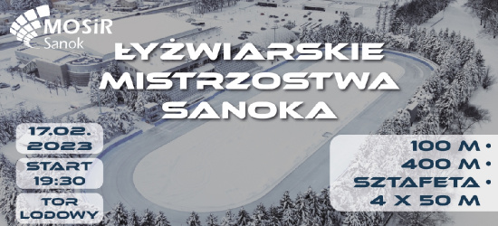 Łyżwiarskie Mistrzostwa Sanoka na torze lodowym!