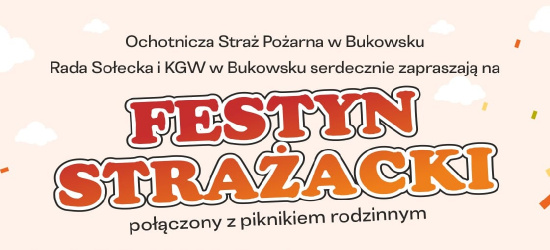 Festyn Strażacki i piknik rodzinny w Bukowsku