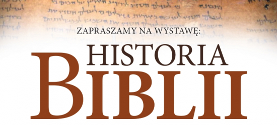 „Historia Biblii” – wyjątkowa wystawa w Sanoku. Ponad 3000 lat dziejów jednej księgi
