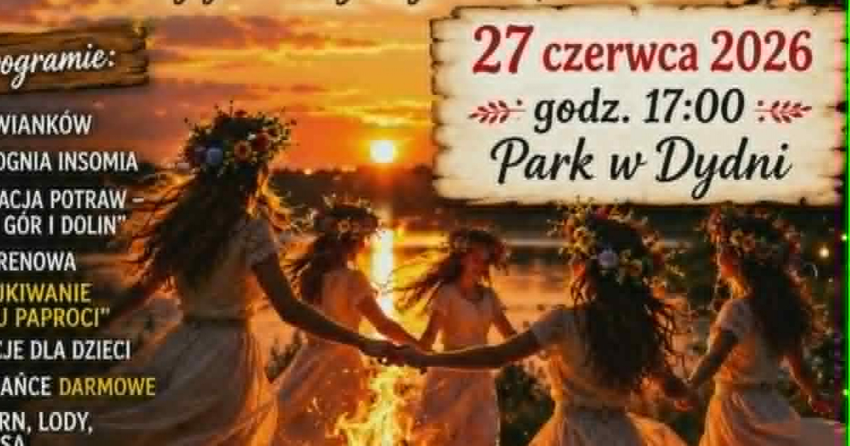 Magiczna Noc Świętojańska w Dydni. Sprawdź program!