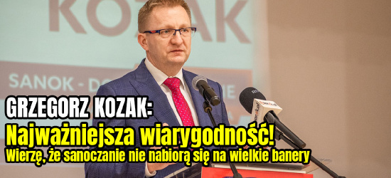 SANOK. Grzegorz Kozak kandydatem na burmistrza! „Wierzę, że sanoczanie nie nabiorą się na wielkie banery” (VIDEO, ZDJĘCIA)