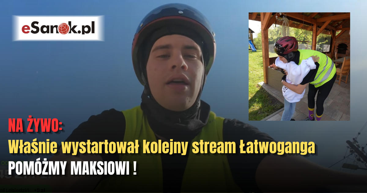 Właśnie wystartował stream Łatwoganga. POMÓŻMY MAKSIOWI! [NA ŻYWO]