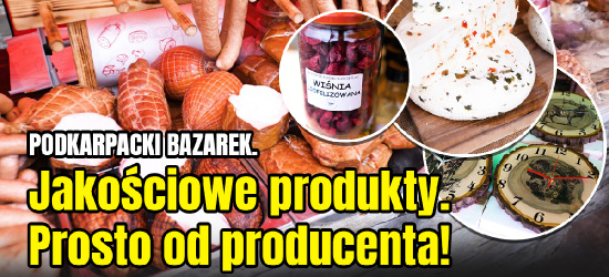 Podkarpacki Bazarek. Jakościowe produkty. Prosto od producenta! (VIDEO, ZDJĘCIA)