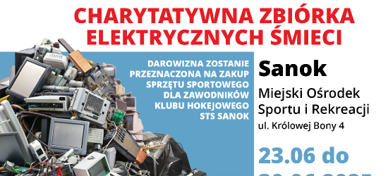 Oddaj elektrośmieci i wspomóż hokeistów STS Sanok!