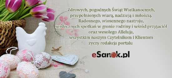 Życzenia Wielkanocne od redakcji portalu eSanok.pl