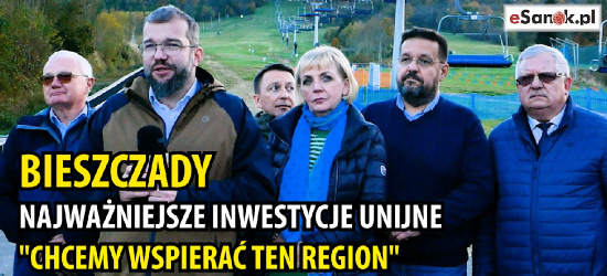 BIESZCZADY. Posłowie wizytują najważniejsze unijne inwestycje. „Chcemy wspierać ten region” (VIDEO, ZDJĘCIA)