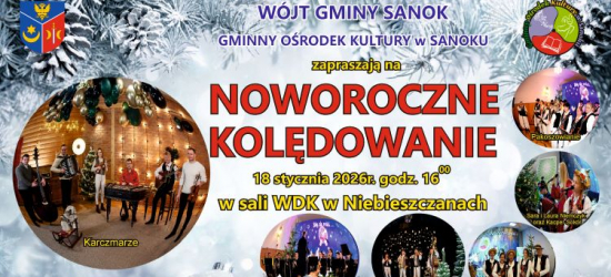 GMINA SANOK: „Noworoczne Kolędowanie” w Niebieszczanach