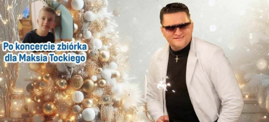 WOŁKOWYJA: Koncert kolęd w wykonaniu Kordiana. Pomoc dla Maksa Tockiego